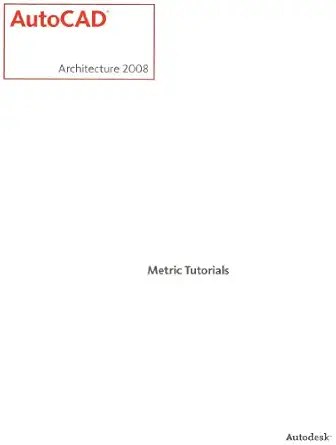 autocad architecture 2008 a comprehensive tutorial 1st edition h edward goldberg 0131592270, 978-0131592278