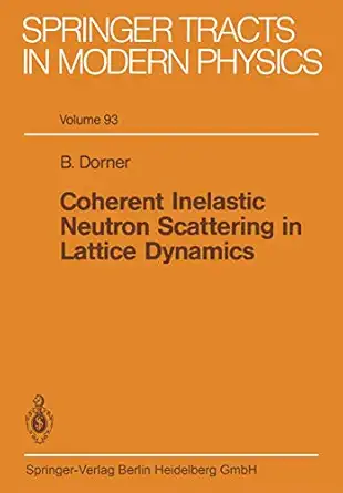 coherent inelastic neutron scattering in lattice dynamics 1st edition b dorner 3540110496, 978-3540110491