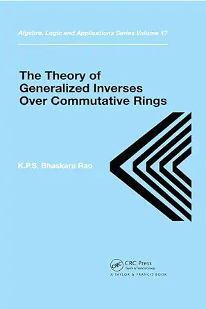 theory of generalized inverses over commutative rings 1st edition k p s bhaskara rao 0415272483,
