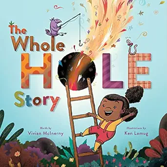 the whole hole story 1st edition vivian mcinerny ,ken lamug 0358128811, 978-0358128816