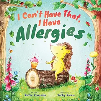 i cant have that i have allergies 1st edition katie kinsella ,vicky kuhn 1913615928, 978-1913615925