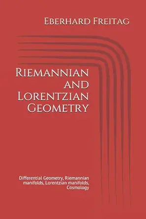riemannian and lorentzian geometry differential geometry riemannian manifolds lorentzian manifolds cosmology