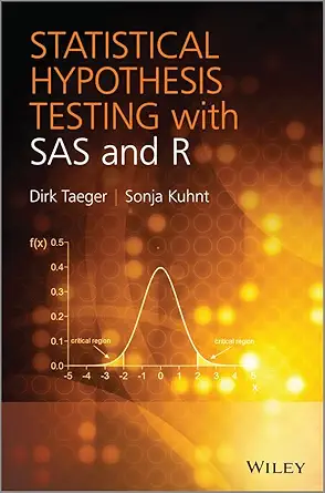 statistical hypothesis testing with sas and r 1st edition dirk taeger ,sonja kuhnt 111995021x, 978-1119950219