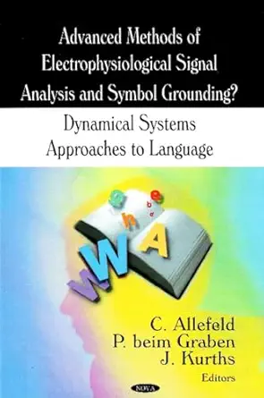 advanced methods of electrophysiological signal analysis and symbol grounding dynamical systems approaches to
