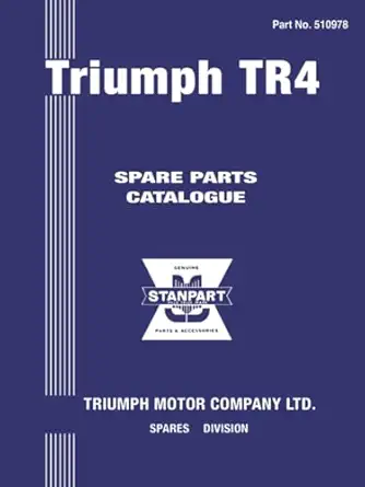 triumph tr4 spare parts catalogue part no 510978 1st edition triumph cars ltd 0907073948, 978-0907073949