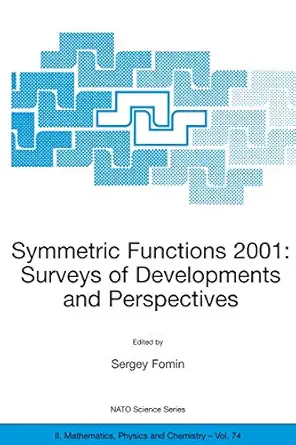 symmetric functions 2001 surveys of developments and perspectives proceedings of the nato advanced study