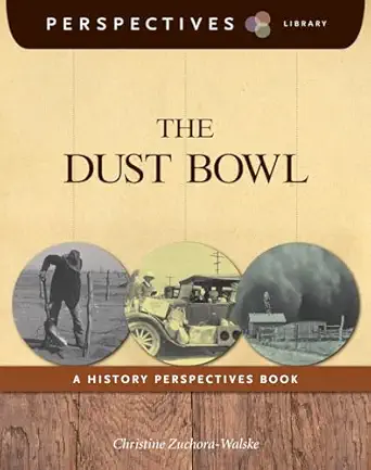 the dust bowl a history perspectives book 1st edition christine zuchora walske 1624314937, 978-1624314933