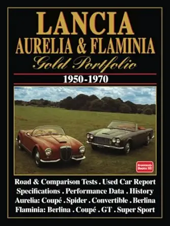 lancia aurelia and flaminia gold portfolio 1950 1970 1st edition brooklands books ltd 1855203359,