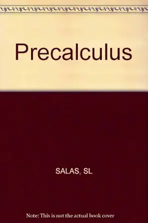 precalculus 1st edition saturnino l salas 0471031240, 978-0471031246