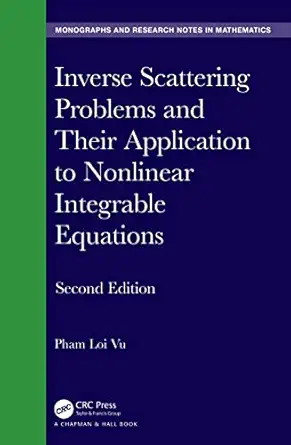 inverse scattering problems and their application to nonlinear integrable equations 1st edition pham loi vu