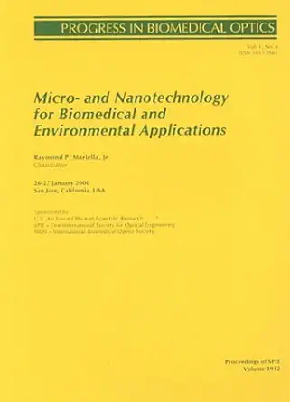 micro and nanotechnology for biomedical and environmental applications 26 27 january 2000 san jose california
