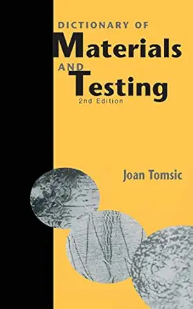 dictionary of materials and testing 1st edition joan tomsic 0768005310, 978-0768005318
