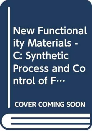 new functionality materials c synthetic process and control of functionality materials 1st edition t tsuruta