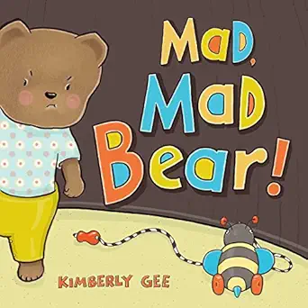 mad mad bear 1st edition kimberly gee 1481449710, 978-1481449717