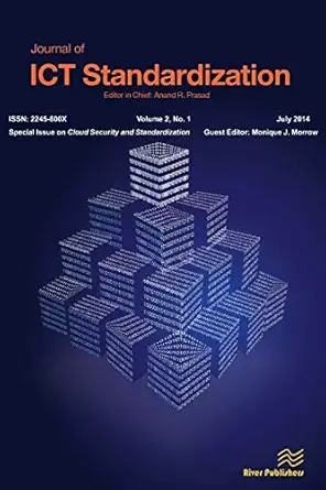 journal of ict standardization 2 1 special issue on cloud security and standardization 1st edition monique j