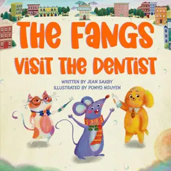 the fangs visit the dentist 1st edition jean saxby ,ponyo nguyen 1922820016, 978-1922820013