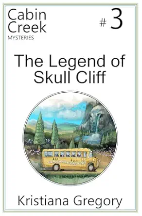 the legend of skull cliff 1st edition kristiana gregory ,cody rutty 1505370175, 978-1505370171