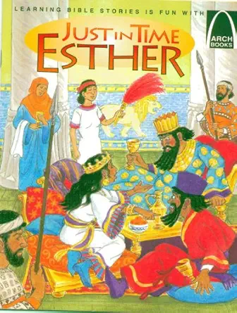 just in time esther arch books 1st edition carol wedeven ,unada g gliewe 0570075580, 978-0570075585