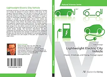 lightweight electric city vehicle chassis drivetrain and energy storage layout 1st edition stefan eitzinger