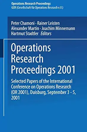 operations research proceedings 2001 selected papers of the international conference on operations research
