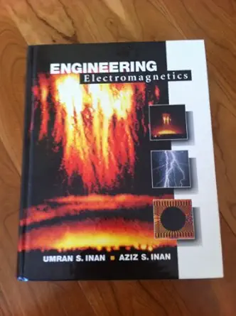 engineering electromagnetics 1st edition umran s inan ,aziz inan 0805344233, 978-0805344233