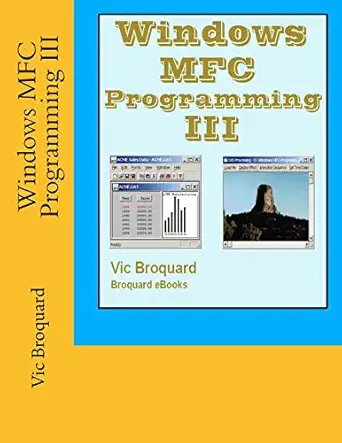 windows mfc programming iii 1st edition vic broquard 1941415598, 978-1941415597