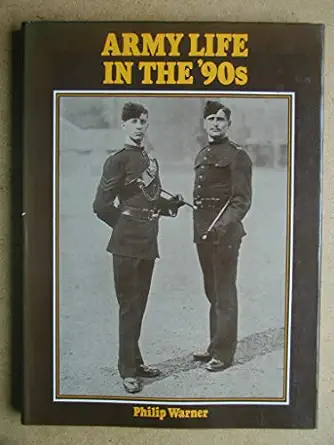army life in the 90s 1st edition philip warner 0600302342, 978-0600302346