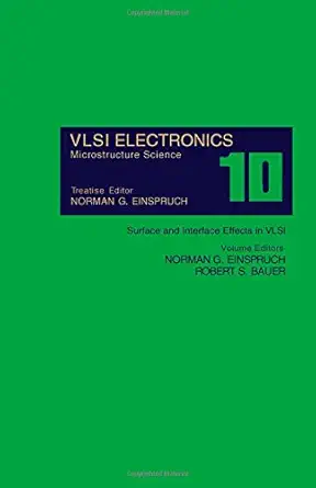 vlsi electronics microstructure science surface and interface effects in vlsi 1st edition norman g einspruch