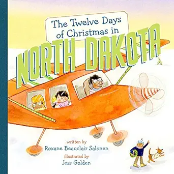 the twelve days of christmas in north dakota 1st edition roxane beauclair salonen ,jess golden 1454920084,