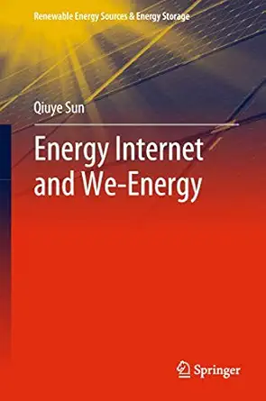 energy internet and we energy 1st edition qiuye sun 9811305226, 978-9811305221