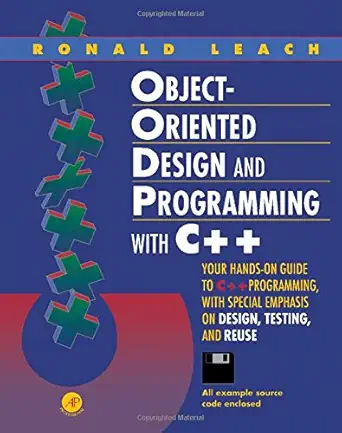 object oriented design and programming with c++ 1st edition ronald leach 0124402151, 978-0124402157