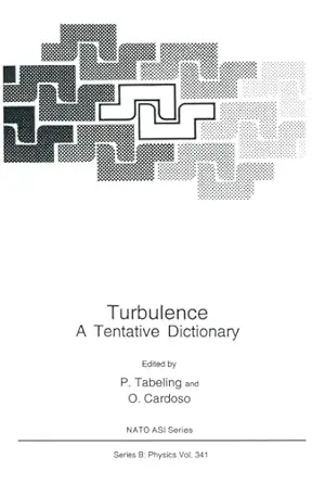 turbulence a tentative dictionary 1st edition p tabeling ,o cardoso 0306449986, 978-0306449987