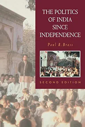 the politics of india since independence 1st edition paul r brass 0521459702, 978-0521459709