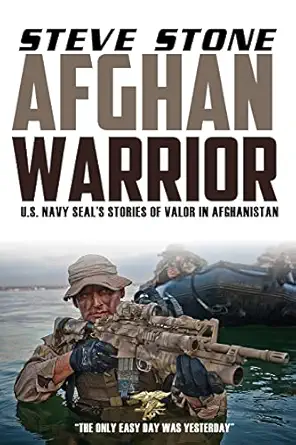 afghan warrior u s navy seals stories of valor in afghanistan 1st edition steve stone 1530154278,
