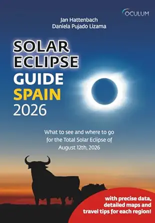 solar eclipse guide spain 2026 what to see and where to go for the total solar eclipse of august 12th 2026