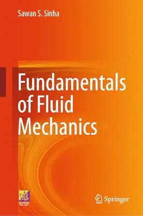 fundamentals of fluid mechanics 1st edition sawan s sinha 3032042097, 978-3032042095
