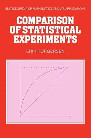 comparison of statistical experiments 1st edition erik torgersen 0521102820, 978-0521102827