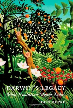 darwins legacy what evolution means today 1st edition john dupre 0192803379, 978-0192803375