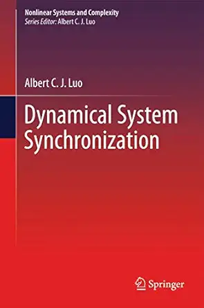 dynamical system synchronization 1st edition albert c j luo 1461450969, 978-1461450962