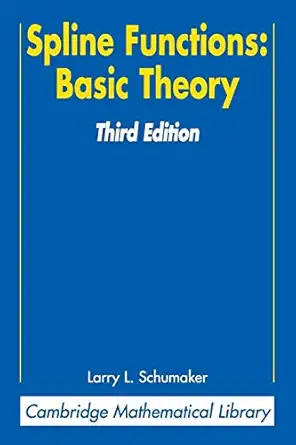 spline functions basic theory 1st edition larry schumaker 0521705126, 978-0521705127
