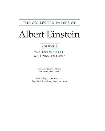 the collected papers of albert einstein volume 6 the berlin years writings 1914 1917 1st edition albert