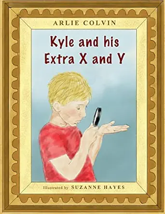 kyle and his extra x and y 1st edition arlie colvin 1497358264, 978-1497358263