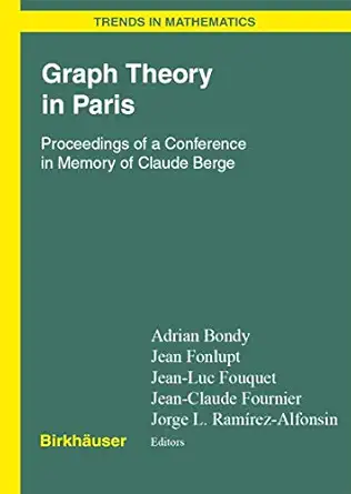 graph theory in paris proceedings of a conference in memory of claude berge 1st edition adrian bondy ,jean