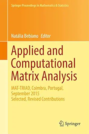applied and computational matrix analysis mat triad coimbra portugal september 2015 selected revised