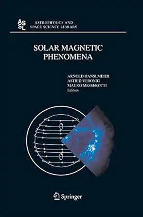solar magnetic phenomena proceedings of the 3rd summerschool and workshop held at the solar observatory