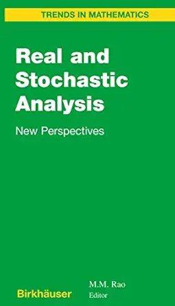 real and stochastic analysis new perspectives 1st edition m m rao ,d r bell ,b k driver ,s gudder ,b