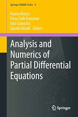 analysis and numerics of partial differential equations 1st edition brezzi 8847025915, 978-8847025912