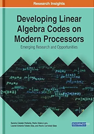 developing linear algebra codes on modern processors emerging research and opportunities 1st edition sandra