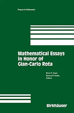 mathematical essays in honor of gian carlo rota 1st edition bruce sagan ,richard p stanley 0817638725,