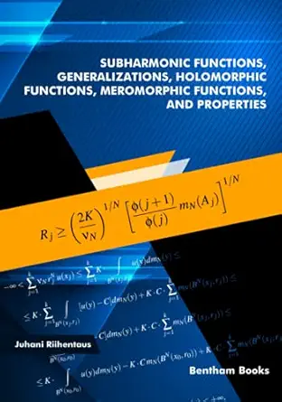 subharmonic functions generalizations holomorphic functions meromorphic functions and properties 1st edition
